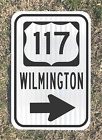 WILMINGTON NC Highway US 117 road sign 12"x18" DOT style Jordan FREE SHIPPING T