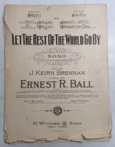 Let The Rest Of The World Go By 1919 Ernest R Ball J Keirn Brennan - Picture 1 of 12