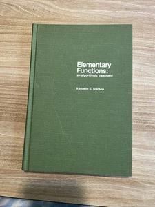 Elementary Functions: An Algorithmic Treatment Iverson 1966 Hardcover First Ed - Picture 1 of 6
