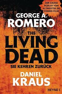 George A. Romero / The Living Dead - Sie kehren zurück /  9783453320666