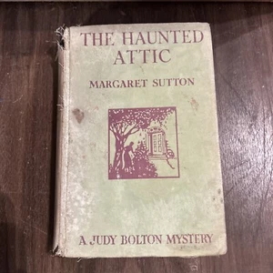 Judy Bolton Mystery THE HAUNTED ATTIC by Margaret Sutton 1932. FREE SHIPPING - Picture 1 of 4