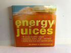 Energy Juices Nic Rowley & Kirsten Hartvig 32 Energy-Boasting 9781844832521