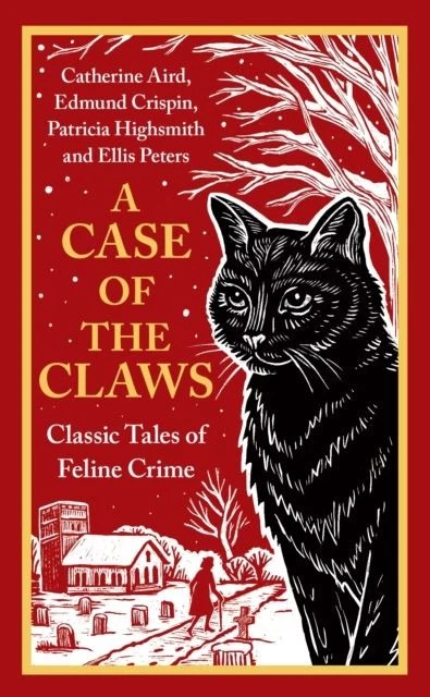 A Case of the Claws: Classic Tales of Feline Crime by Catherine Aird - Image 1 of 1