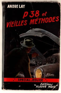 SPECIAL POLICE 124 ANDRE LAY P38 ET VIEILLES METHODES - Foto 1 di 3