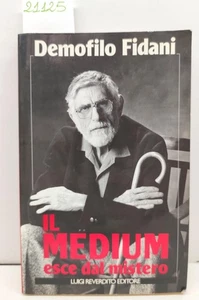 Demofilo Fidani Il medium esce dal mistero Revendito 2° edizione 1986 - Imagen 1 de 6