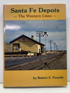 Santa Fe Depots - The Western Lines von Robert Pounds. HC Buch. Sehr schön! - Bild 1 von 14