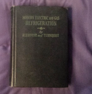 Modern Electric and Gas Refrigeration by Althouse & Turnquist 1946 hardcover - Picture 1 of 17