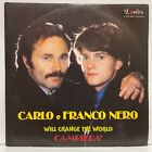 Carlo e Franco Nero - Will Change The World / Cambierà; vinyl 45RPM [unplayed]
