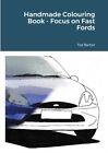 Barber - Handmade Colouring Book - Focus On Fast Fords - New Paperback - J555z