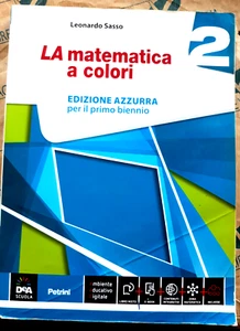 LA MATEMATICA A COLORI VOL. 2 EDIZIONE AZZURRA PRIMO BIENNIO - SASSO - PETRINI - Foto 1 di 1