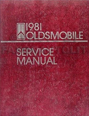 1981 Oldsmobile Riparazione Negozio Manuale Cutlass Supreme Delta 88 98 TORONADO - Immagine 1 di 2