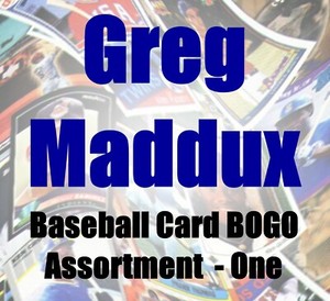 Greg Maddux ~ Baseball Card BB BOGO  "Buy 1 get 2 free"   You Pick!   ~ S1