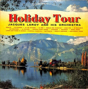 Jacques Leroy – Holiday Tour LP Record 1960 ARC International Easy Listening 33⅓ - Bild 1 von 2