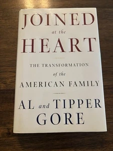 SIGNED Joined at the Heart By Al and Tipper Gore 1st Printing Edition 2002 HCDJ - Picture 1 of 12