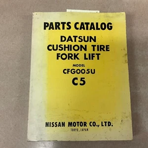 Datsun Nissan CFG005U C5 FORK LIFT TRUCK PARTS MANUAL BOOK CATALOG LIST GUIDE - Picture 1 of 4