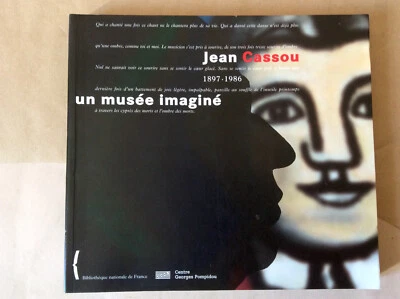Jean Cassou, Un Musée Imaginé * 1897-1986 * BNF Centre Pompidou 1995 * Catalogue - Photo 1/4