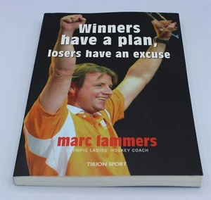 Winners Have A Plan Losers Have An Excuse By Marc Lammers (2010 Trade Paperback) - Bild 1 von 3
