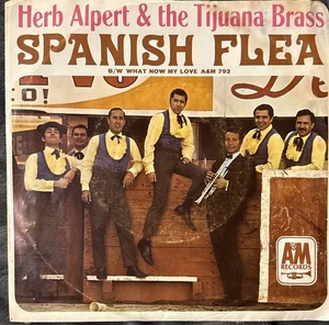 1966 HERB ALPERT Tijuana Brass A&M 792 SPANISH FLEA What Now My Love 45 RPM VF++ - Picture 1 of 4