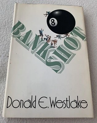 Bank Shot Donald E. Westlake BCE 1972 - Image 1 of 4