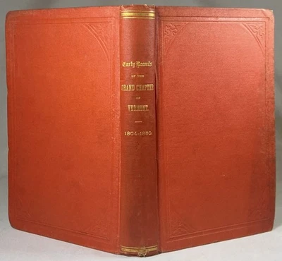 1878 VERMONT FREEMASONRY Antique Masonic Book GRAND CHAPTER RECORDS OF THE STATE - Image 1 of 4
