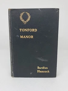 Tonford Manor - Sardius Hancock: a pre-reformation story; 1903 HB - Picture 1 of 8