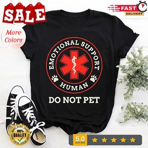 Emotional Support Human Do Not Pet Service Dog Love Humor Gift T-shirt, Adopt... - Picture 1 of 12