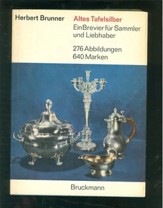 Altes Tafelsilber. Ein Brevier für Sammler und Liebhaber 276 Abbildungen -B001C - Bild 1 von 6