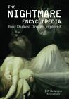The Nighmare Encyclopedia: Your Darkest Dreams Explored-Jeff Belanger, Kirsten 