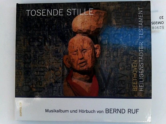 Tosende Stille. Heiligenstädter Testam Beethoven, Ludwig van und Bernd Ruf: - Bild 1 von 2