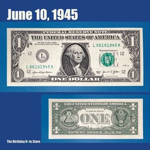 June 10, 1945 Birthday Anniversary $1 One Dollar Bill Serial Number 06101945 - Picture 1 of 2