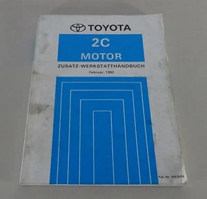 Zusatz-Werkstatthandbuch Toyota Motor 2C para Corolla/Corona/Cabasag E '02/1992 - Imagen 1 de 4