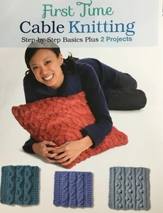 First Time Cable Knitting: Step-By-Step Basics Plus 2 Projects - Imagen 1 de 1