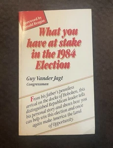 What You Have at Stake In the 1984 Election by Guy Vander Jagt - *Signed* - Imagen 1 de 7