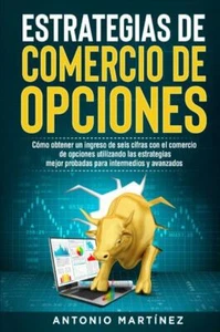 ESTRATEGIAS DE COMERCIO DE OPCIONES Cómo obtener un ingreso de seis cifras con e - Foto 1 di 1
