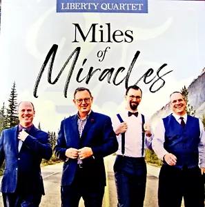 Liberty Quartet - Miles Of Miracles - Gospel Quartet - #25 CD, 13 Tracks, 2021 - Picture 1 of 3