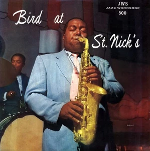 Charlie Parker - Bird At St. Nick's BESCHREIBUNG LESEN (LP, Album, RE) (Sehr gut  - Bild 1 von 4