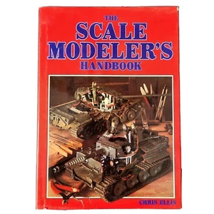 The Scale Modeler's Handbook Hardcover by Chris Ellis - Picture 1 of 1