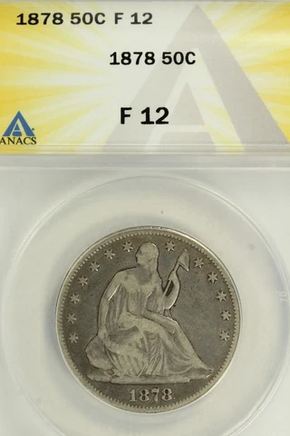 1878 Seated Liberty Half Dollar : ANACS F12 Cover