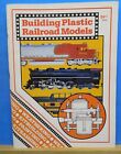 Building Plastic Railroad Models By Robert Schleicher