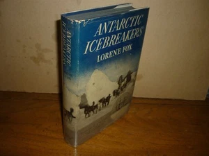 Lorene Fox. Antarctic Icebreakers. 1st ed. 1937. Near fine in VG jacket. - Foto 1 di 3