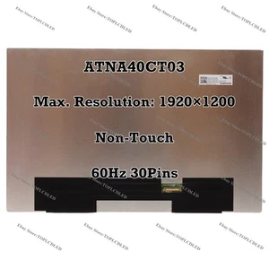 ATNA40CT03 14" LCD Écran Remplacer Panneau Sans-Tactile 30Pins 1920x1200 60Hz - Picture 1 of 3
