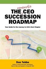 Don Tebbe The Nonprofit CEO Succession Roadmap (Paperback)