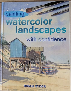 PAINTING WATERCOLOR LANDSCAPES WITH CONFIDENCE, BY BRIAN RYDER - Picture 1 of 1
