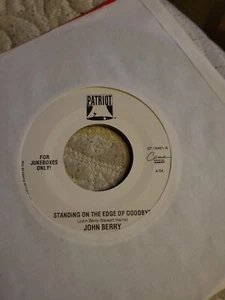 Country 45 John Berry Standing On The Edge Of Goodbye On Patriot Records - Picture 1 of 1
