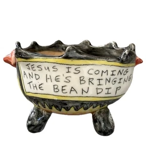 Funny Bean Dip Serving Bowl Dish Pottery Tom Edwards Pottery Jesus Is Coming - Picture 1 of 8