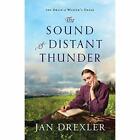 The Sound Of Distant Thunder (The Amish Of Weaver's Cre - Paperback / Softback N