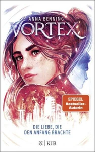 Vortex - Die Liebe, die den Anfang brachte von Anna Benning UNGELESEN - Bild 1 von 1