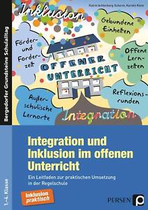 Integration und Inklusion im offenen Unterricht Katrin Achterberg-Scherm