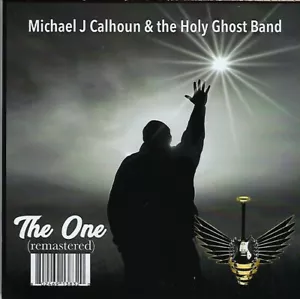 MICHAEL J CALHOUN & HOLY GHOST BAND The One New 2020 Gospel CD scuffed 15trax - Picture 1 of 3