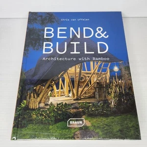 Bend & Build: Architecture with Bamboo by Chris van Uffelen Hardcover Book - Picture 1 of 7